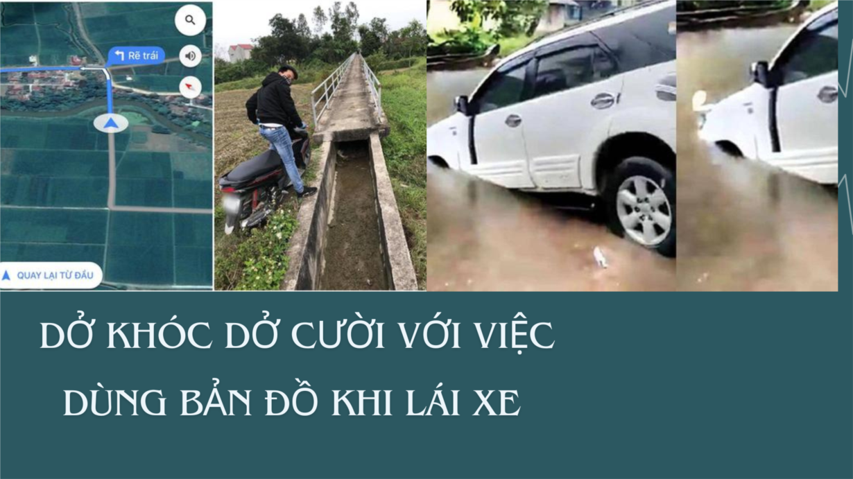 Dùng bản đồ khi lái xe và những chuyện dở khóc, dở cười